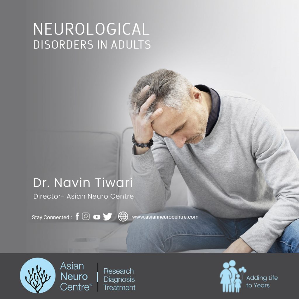 Neurological Disorders In Adults, Symptoms, Causes, Treatment, Preventing