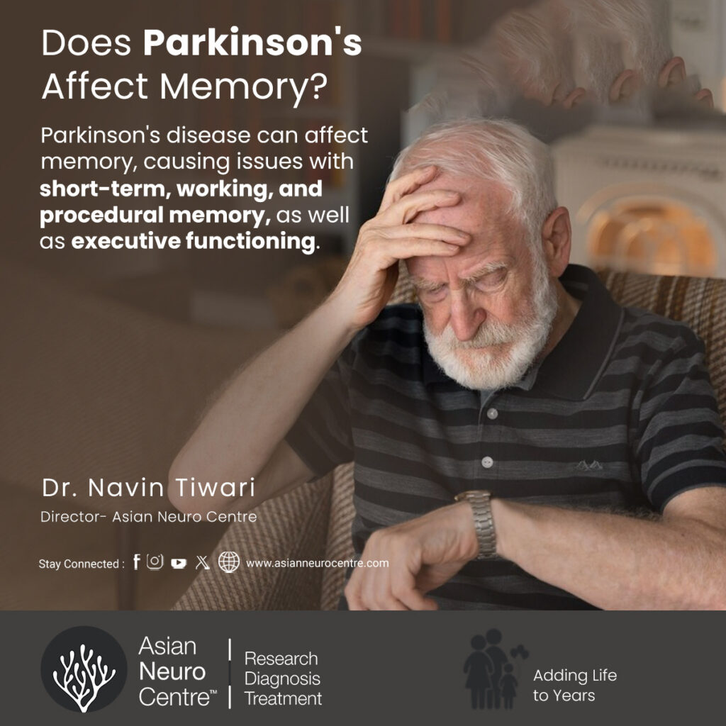 Does Parkinson's Affect Memory   Asian Neuro Centre