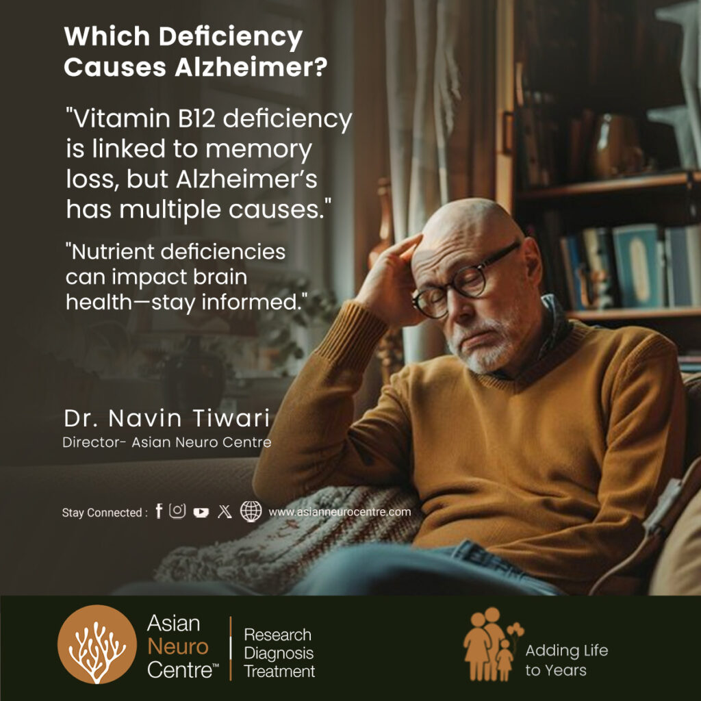 Which Deficiency Causes Alzheimer? 