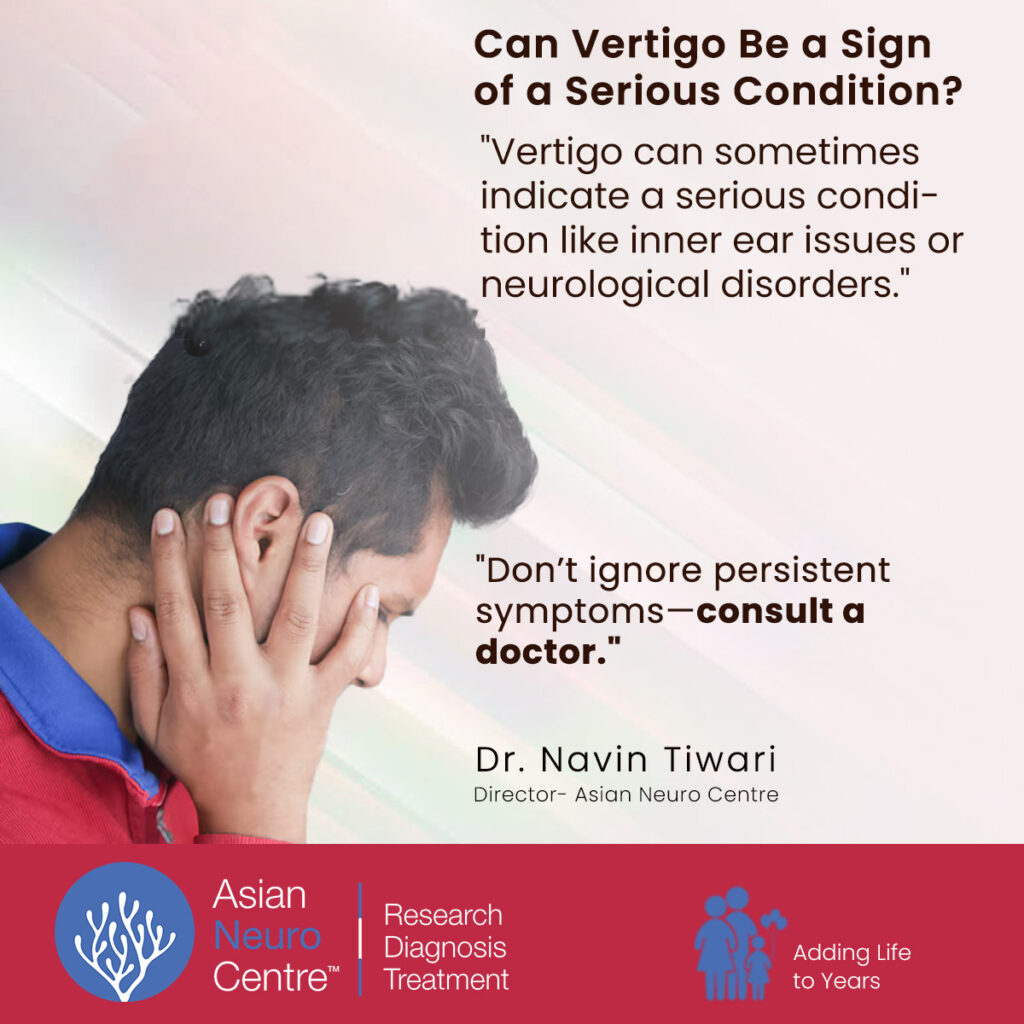 Can Vertigo be a Sign of a Serious Condition?	
